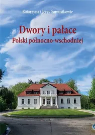 dwory-i-palace-polski-polnocno-wschodniej-w-2