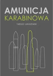 amunicja-karabinowa-tadeusz-lukaszewski