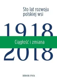 sto-lat-rozwoju-polskiej-wsi-t-3-ciaglosc-i-zmiana