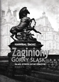 zaginiony-gorny-slask-palace-ktorych-juz-nie