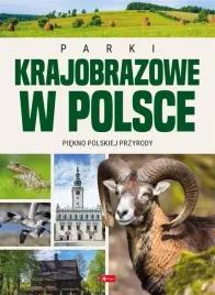 parki-krajobrazowe-w-polsce-praca-zbiorowa