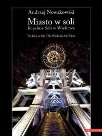 miasto-w-soli-kopalnia-soli-w-wieliczce