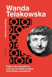 wanda-telakowska-krolowa-polskiego-wzornictwa