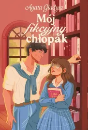 moj-fikcyjny-chlopak-agata-gladysz