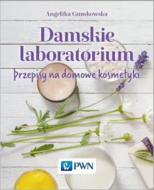 damskie-laboratorium-przepisy-na-domowe-kosmetyki