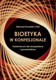 bioetyka-w-konfesjonale-vademecum-dla-duszpasterzy-i-spowiednikow
