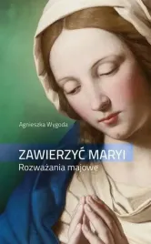 zawierzyc-maryi-rozwazania-majowe