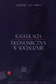 kalkulacja-ekonomiczna-w-socjalizmie