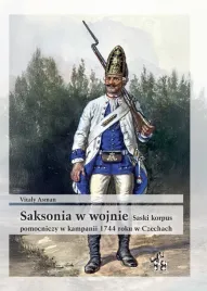 saksonia-w-wojnie-saski-korpus-pomocniczy-w-kampanii-1744-roku-w-czechach
