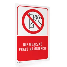 tabliczka-nie-wlaczac-prace-na-obiekcie-15x22-cm