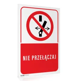 tabliczka-zakaz-nie-przelaczaj-40x60-cm