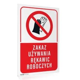 tabliczka-zakaz-uzyw-rekawic-roboczych-40x60-cm