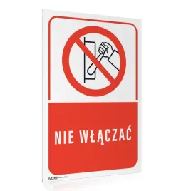 tabliczka-nie-wlaczac-40x60-cm