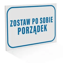 tabliczka-pozostaw-po-sobie-porzadek-21x30-cm