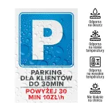 tabliczka-parking-dla-klientow-do-30min-40x60-cm-stan-nowy