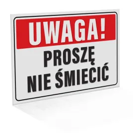 tabliczka-uwaga-prosze-nie-smiecic-15x22-cm