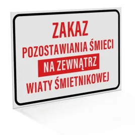 tablica-zakaz-pozostawiania-smieci-na-zewnatrz-wiaty-smietnikowej-42x60-cm
