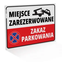 tabliczka-miejsce-zarezerwowane-zakaz-parkowania-60x42-cm