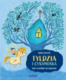 tyldzia-i-cynamonka-noc-w-domu-na-drzewie