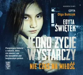 jedno-zycie-wystarczy-tom-1-nie-czas-na-milosc-audiobook