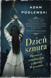 dzien-sznura-opowiesc-rewolucyjna-o-dawnej-warszawie