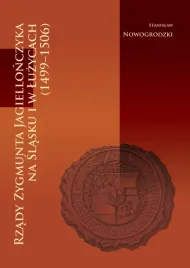 rzady-zygmunta-jagiellonczyka-na-slasku-i-w-luzycach-1499-1506