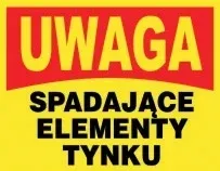 tablica-budowlana-uwaga-spadajace-elementy-tynku