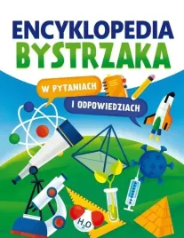 encyklopedia-bystrzaka-w-pytaniach-i-odpowiedziach-praca-zbiorowa