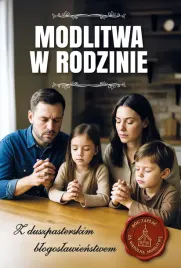 modlitwa-w-rodzinie-z-duszpasterskim-blogoslawienstwem