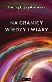 na-granicy-wiedzy-i-wiary-tajemnice-granic-fizyki