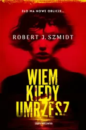 wiem-kiedy-umrzesz