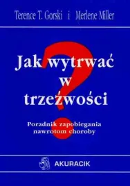 jak-wytrwac-w-trzezwosci-poradnik-zapobiegania-nawrotom-choroby