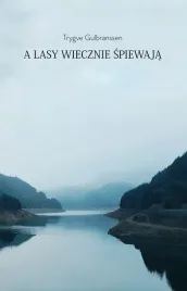 a-lasy-wiecznie-spiewaja