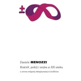 kosciol-pokoj-i-wojna-w-xx-wieku-daniele-menozzi