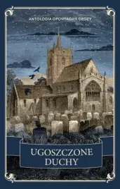ugoszczone-duchy-antologia-opowiadan-grozy