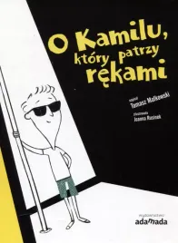 o-kamilu-ktory-patrzy-rekami