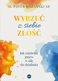 wyrzuc-z-siebie-zlosc-jak-zamienic-gniew-w-sile-do-dzialania