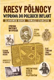 kresy-polnocy-wyprawa-do-polskich-inflant