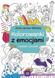 kolorowanki-z-emocjami-radosc-i-smutek-w-2-anna-jarosz-bilinska