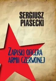 zapiski-oficera-armii-czerwonej-sergiusz-piasecki