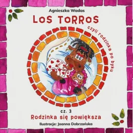 los-torros-czyli-rodzinka-po-byku-cz-3-agnieszka-wadas
