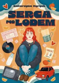 serca-pod-lodem-katarzyna-ryrych