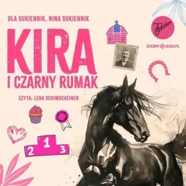 kira-i-czarny-rumak-audiobook-nina-sukiennik-ola-sukiennik