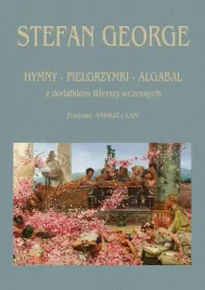 hymny-pielgrzymki-algabal-z-dodatkiem-wierszy-stefan-george