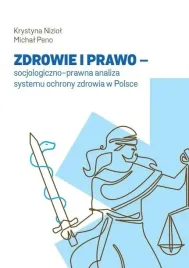 zdrowie-i-prawo-socjologiczno-prawna-analiza-krystyna-niziol-michal-pe