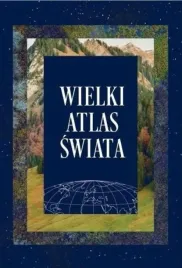 wielki-atlas-swiata-praca-zbiorowa