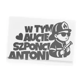 naklejka-na-samochod-dziecko-w-tym-aucie-szponci-antoni-na-szybe-strazak