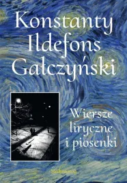 wiersze-liryczne-i-piosenki-konstanty-ildefons-galczynski