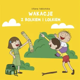 wakacje-z-bolkiem-i-lolkiem-liliana-fabisinska