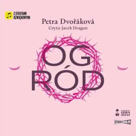 ogrod-audiobook-petra-dvorakova